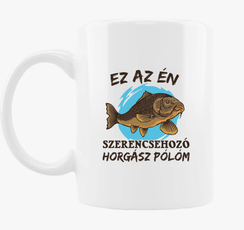 Ez az én szerencsehozó horgász bögrem bögre
