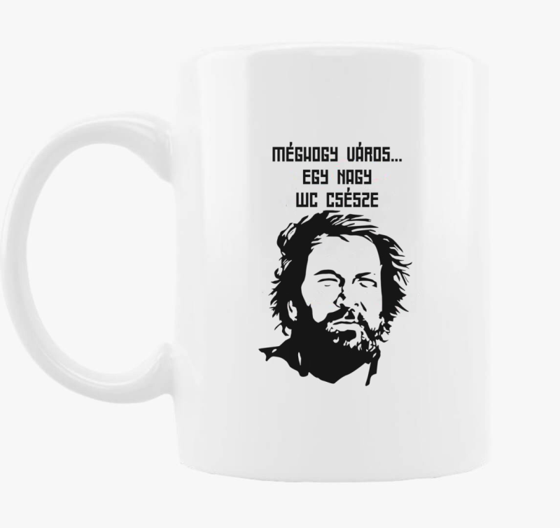 Bud Spencer a város egy WC bögre