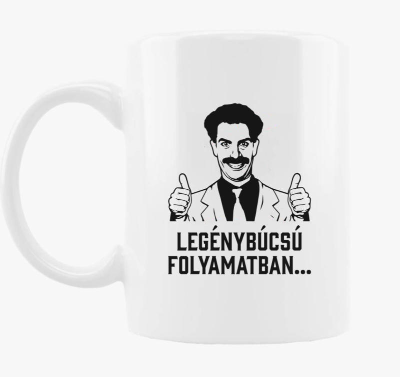 Borat legénybúcsú folyamatban bögre