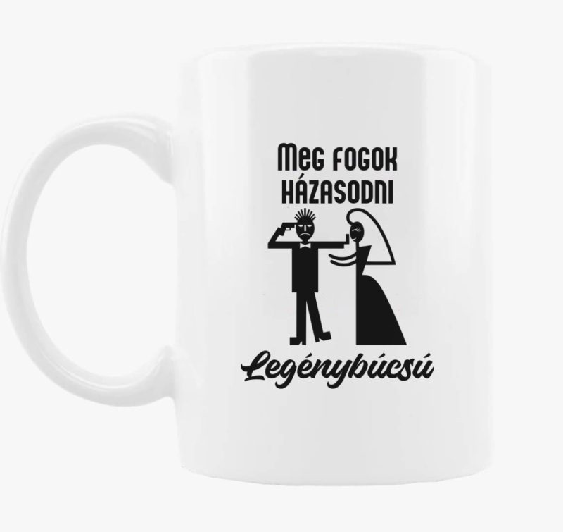 Meg fogok házasodni legénybúcsú bögre