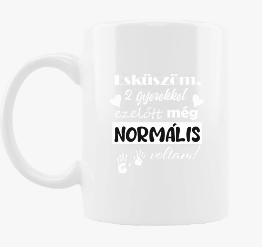 Esküszöm 2 gyerekkel ezelőtt, ...