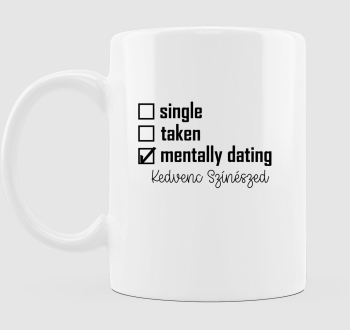 Mentally dating EGYEDI bögre