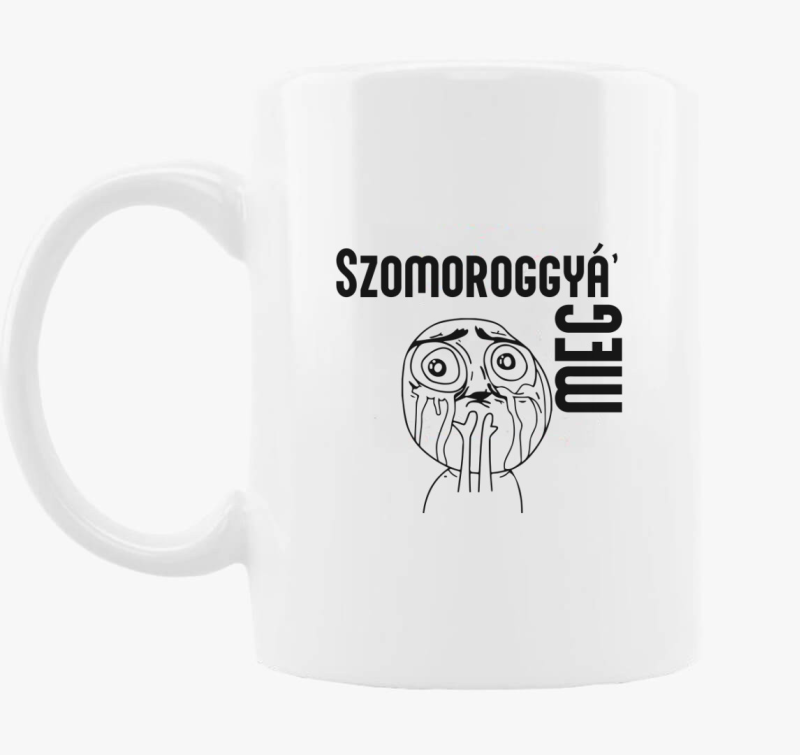 Szomoroggyá meg bögre