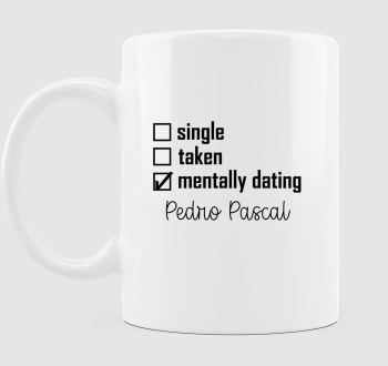 Mentally dating Pedro Pascal bögre