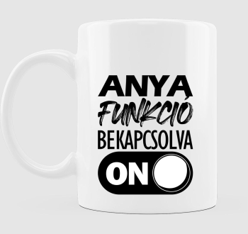 Anya funkció bögre