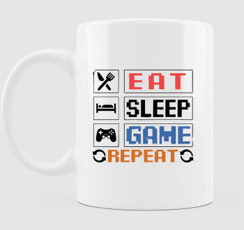 Eat sleep game repeat felirat bögre