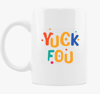 Yuck fou color bögre