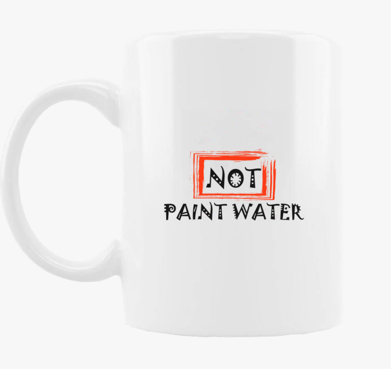 Not paint water bögre