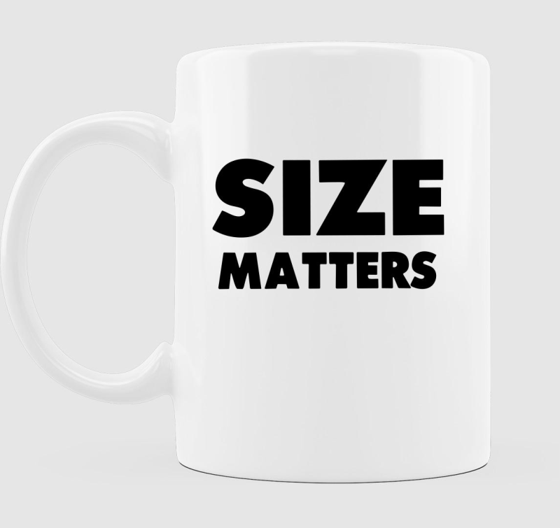 Size matters  bögre