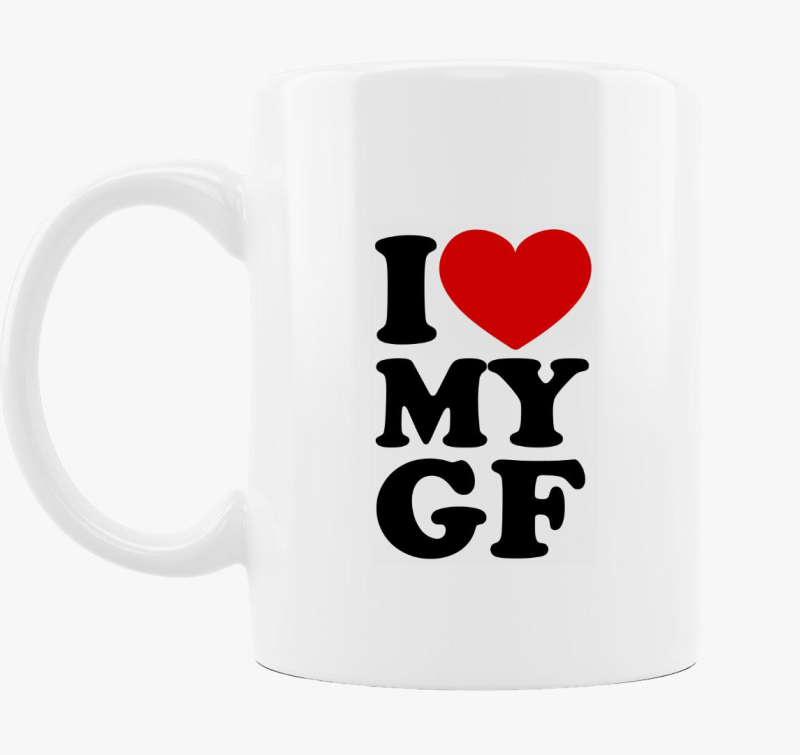 I love my gf bögre
