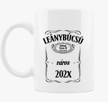 Leánybúcsú csapat bögre - Egyedi város + dátum megadással!