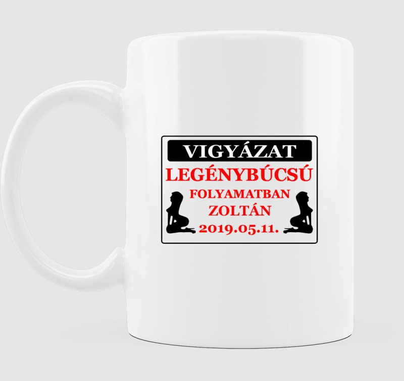 Vigyázat legénybúcsú! bögre