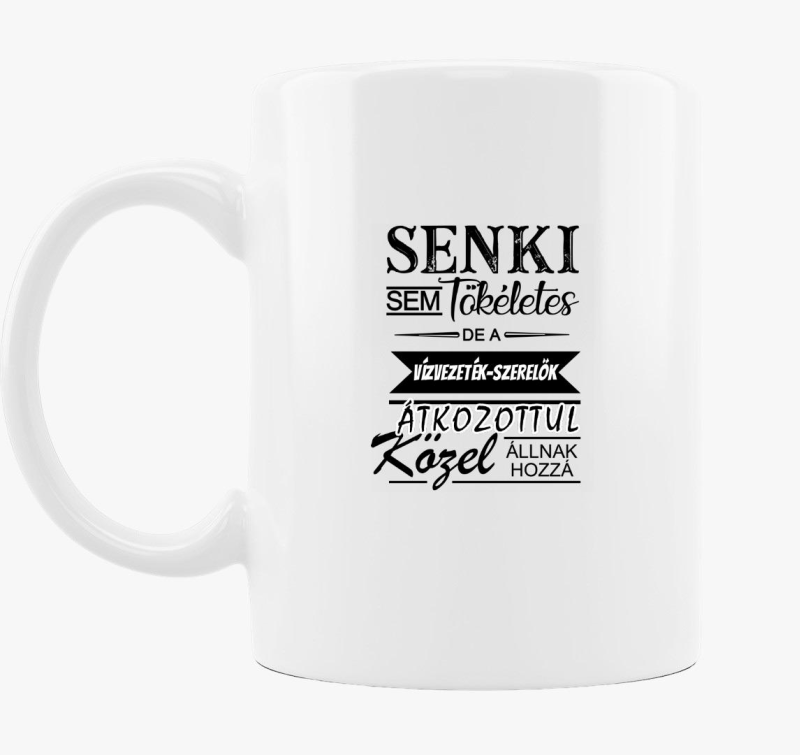 Tökéletes vízvezeték szerelő bögre