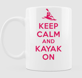 Keep calm keep kayak ON bögre