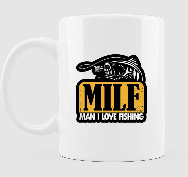 MILF - Man I Love Fishing - Teljes alakos bögre!