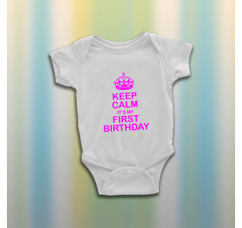 Keep calm it's my first birthday rózsaszín mintás baba body