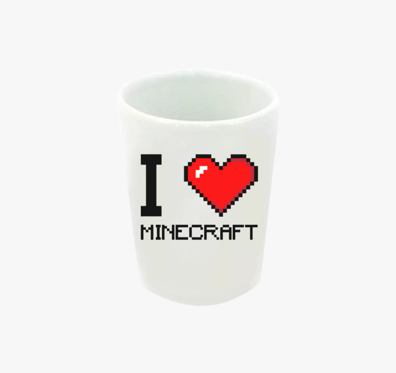 I love minecraft feles pohár