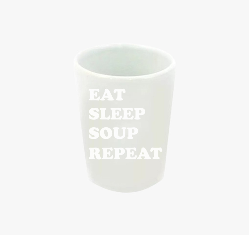 EAT SLEEP SOUP feles pohár