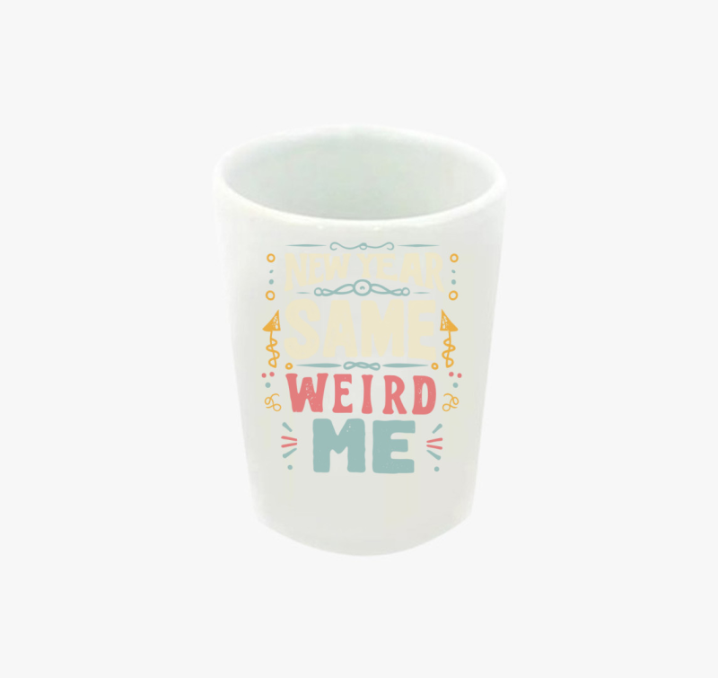 New Year Same Weird Me feles pohár
