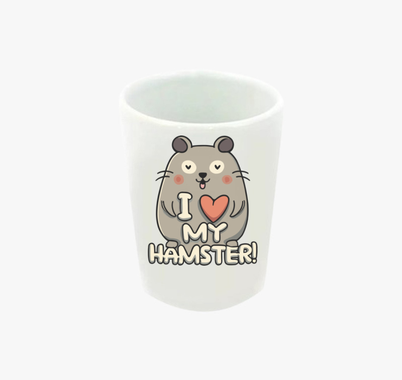 I love my hamster feles pohár