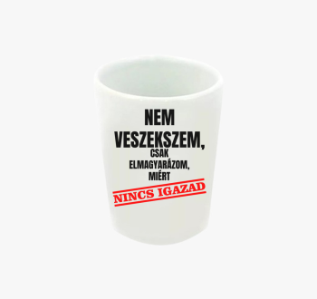 Nem veszekszem csak ...