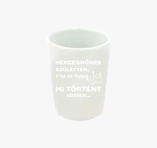 Hercegnőnek születtem nem tudo...