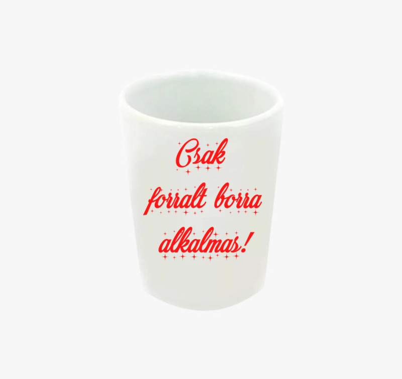 Csak forraltborra alkalmas feles pohár