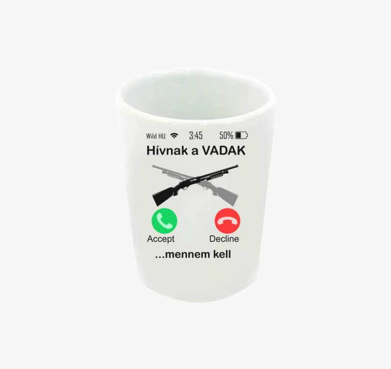 Hívnak a vadak puska feles pohár