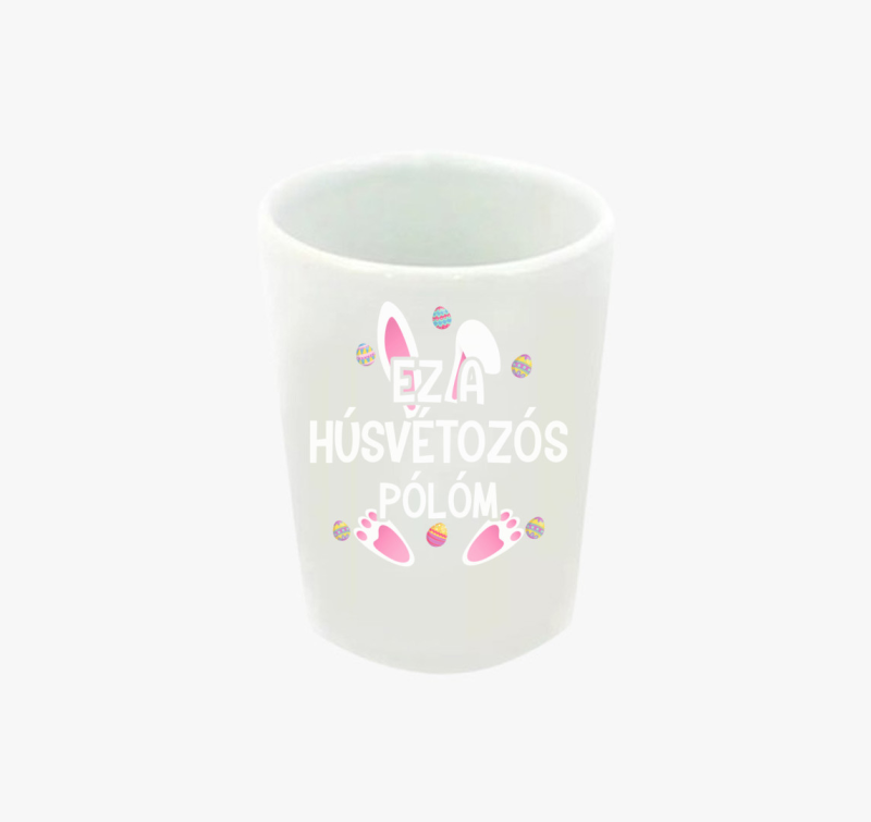 Ez a húsvétozós feles pohárm feles pohár