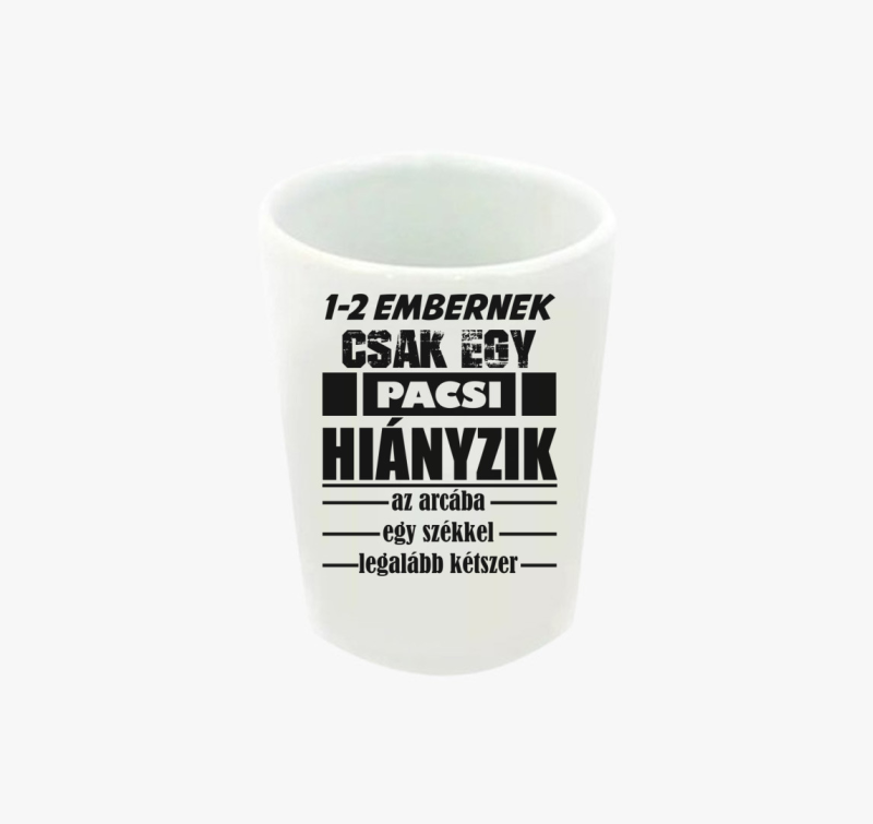 Pacsi az arcba feles pohár