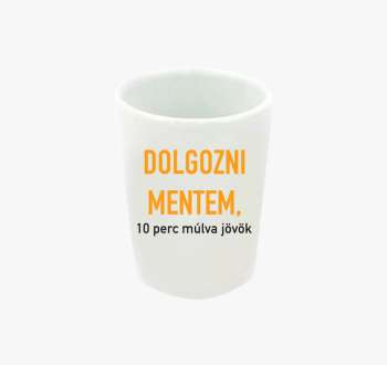 Dolgozni mentem, 10 ...