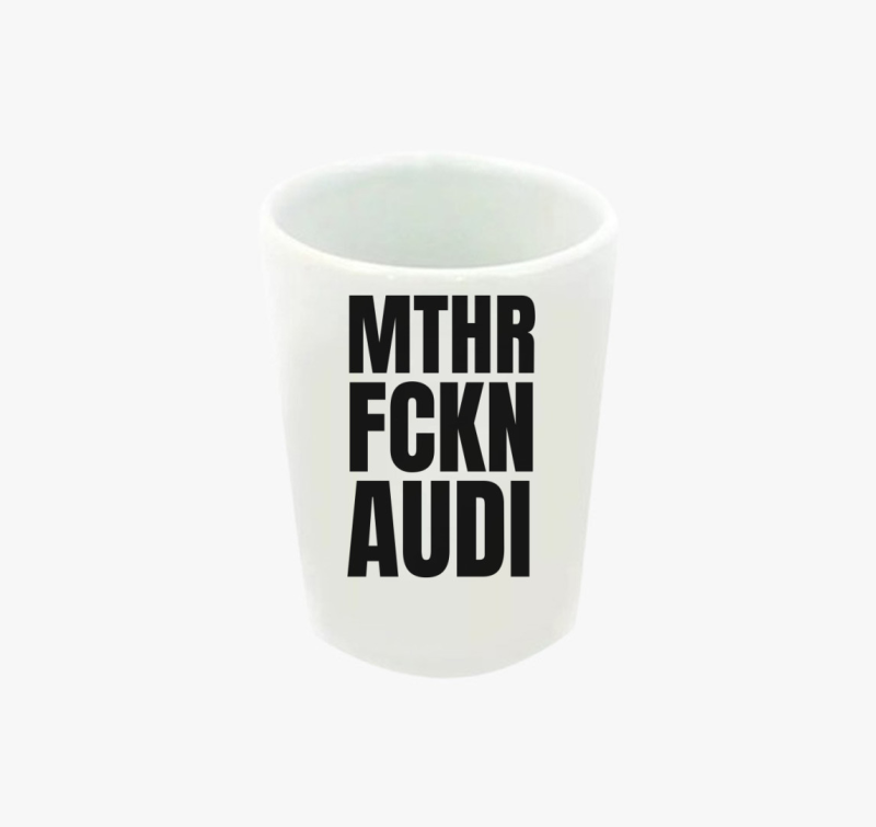 Mthr fckn Audi feles pohár