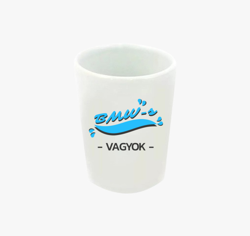 BMW-s vagyok feles pohár