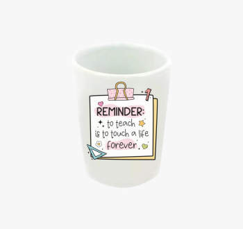 Teacher reminder for...