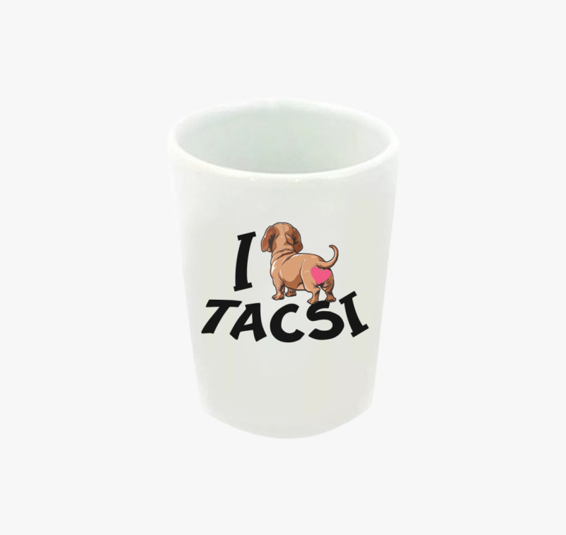 Tacsi I love tacsi feles pohár