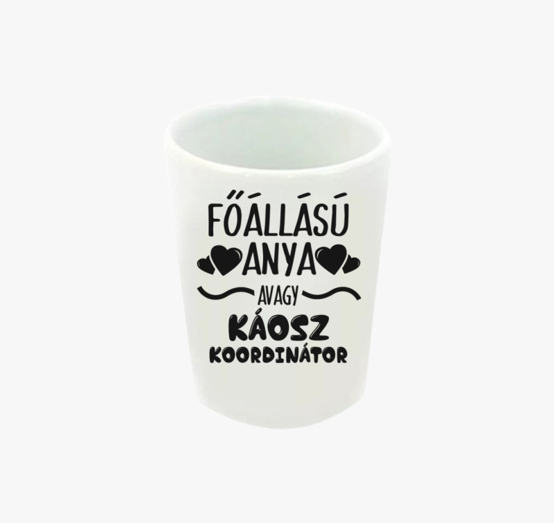 Főállású Anya feles pohár