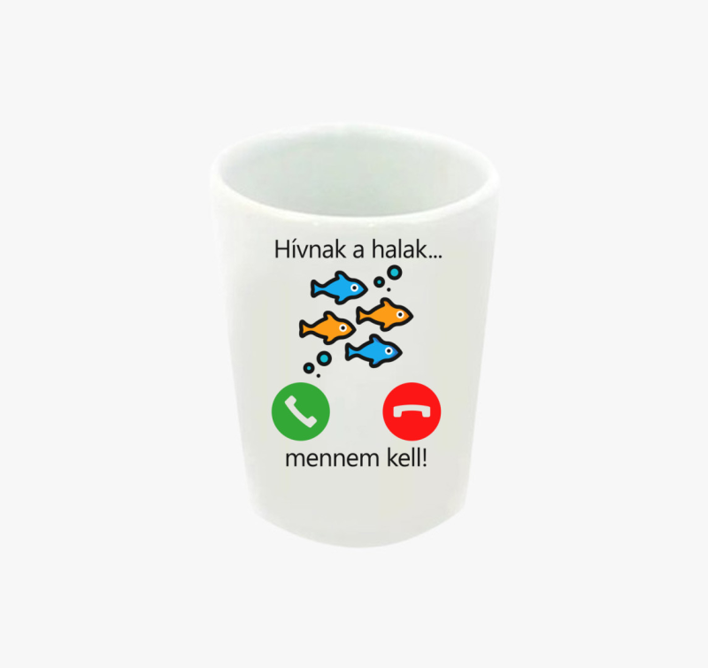 Hívnak a halak... feles pohár