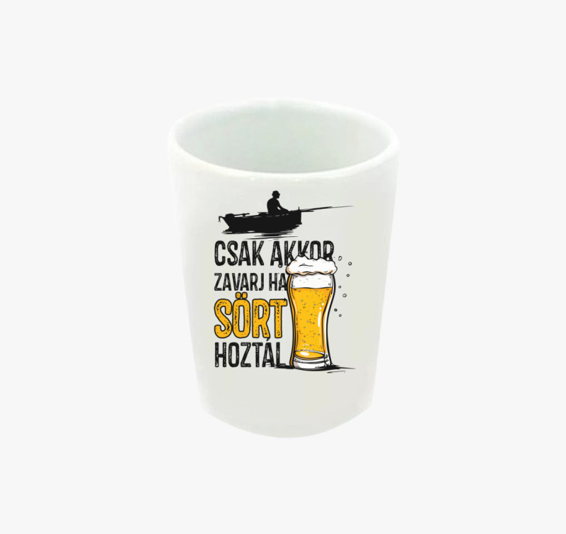 Csak akkor zavarj, ha sört hoztál feles pohár