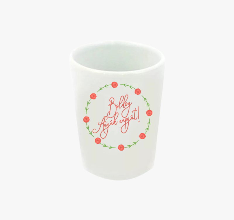 Boldog Anyák napját körvirágos feles pohár