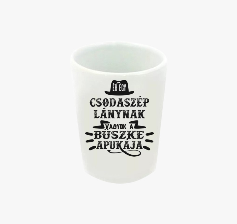 Én egy csodaszép lánynak... feles pohár