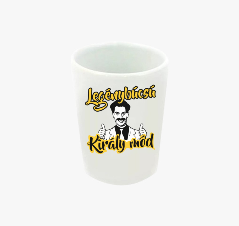 Legénybúcsú Király mód feles pohár