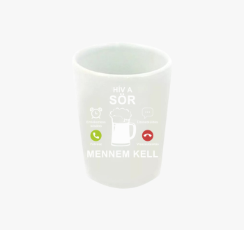 Hív a sör mennem kel...