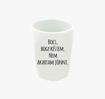 Bocs, hogy késtem ne...