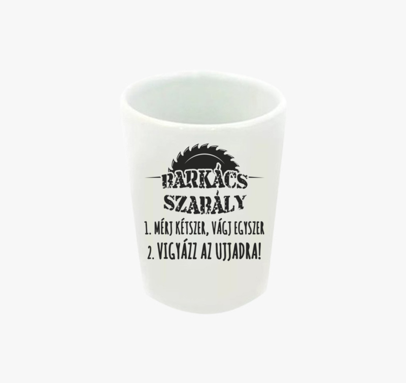 Barkács szabály feles pohár