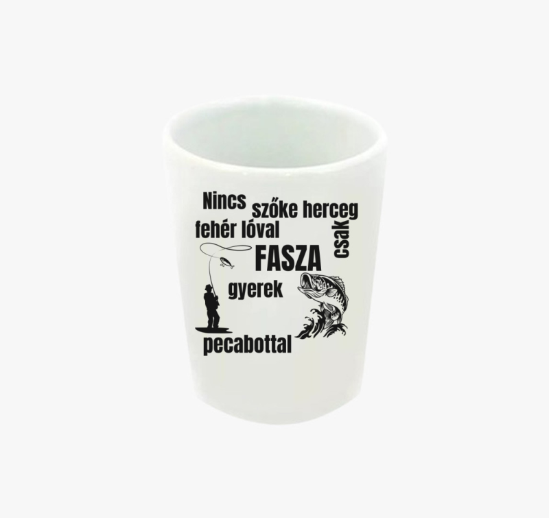 Nincs szőke herceg fehér lóval csak fasza gyerek pecabottal feles pohár