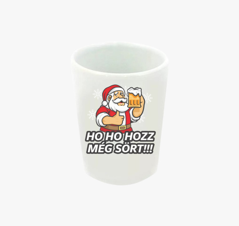 Ho ho hozz még sört feles pohár