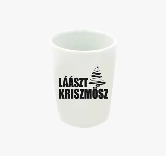 Lászt kriszmösz feles pohár