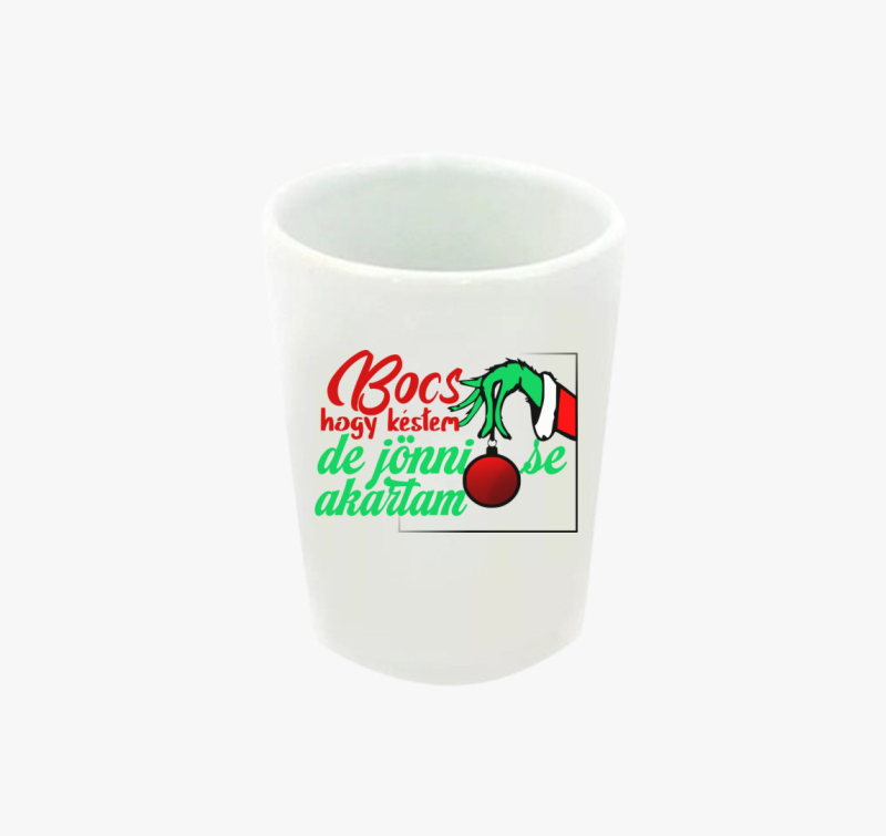 Bocs hogy késtem Grinch feles pohár