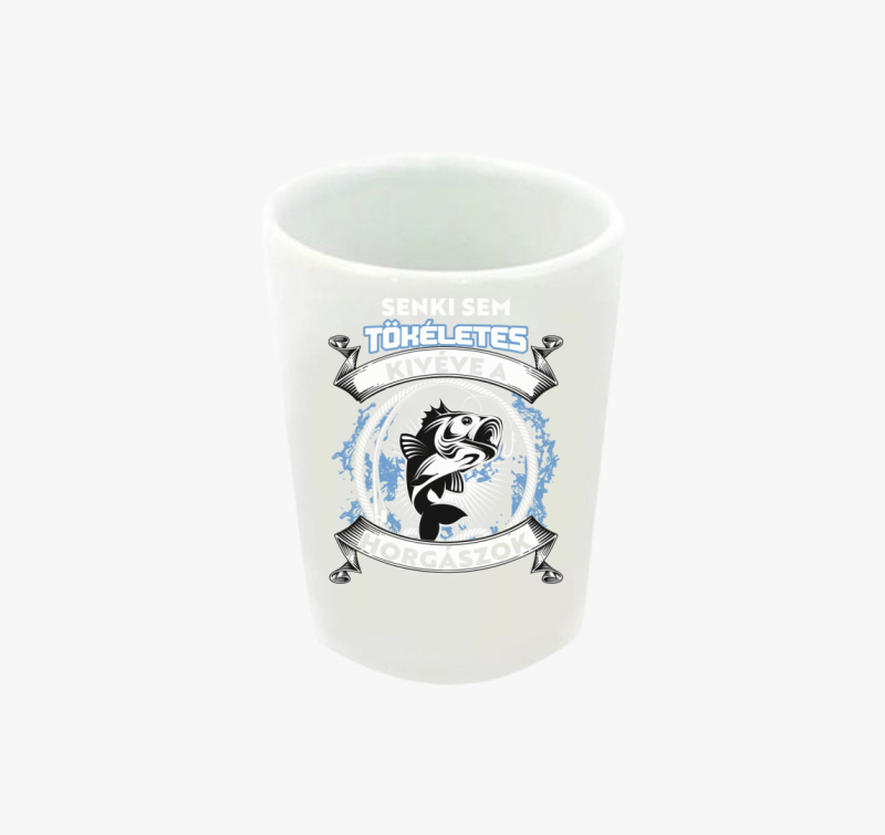 Senki sem tökéletes kivéve a horgászok feles pohár