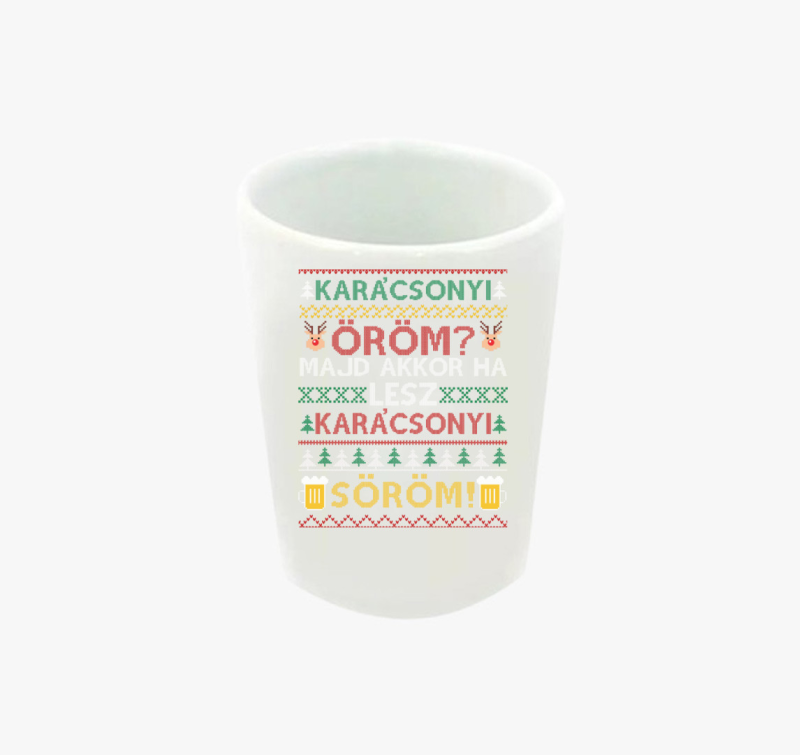 Söröm az öröm karácsonyi feles pohár